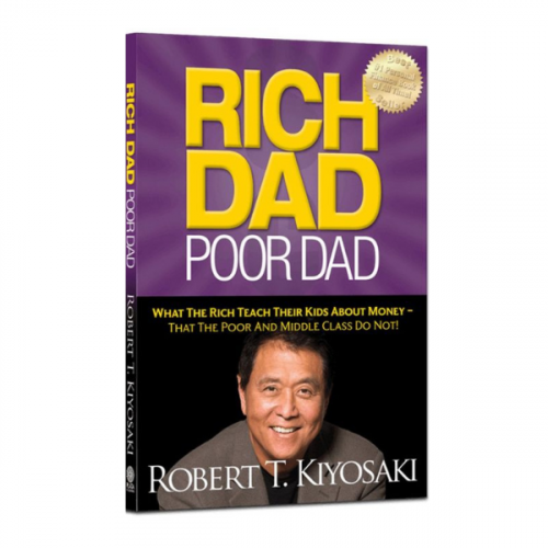 RICH DAD POOR DAD - ROBBERT T. KIYOSAKI
