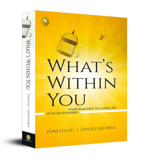 WHAT'S WITHIN YOU: ROADMAP TO LIVING LIFE WITH NO BARRIER